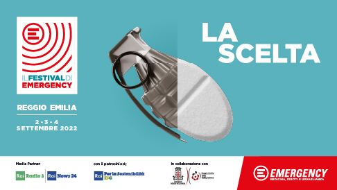 Rivedi online “La scelta”, il Festival 2022 di EMERGENCY