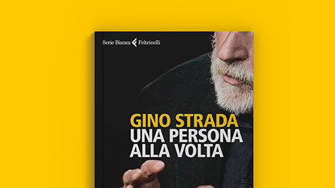 Una persona alla volta, il libro di Gino Strada